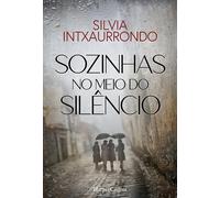 SOZINHAS NO MEIO DO SILÊNCIO