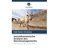 Sozioökonomische Analyse des Dürremanagements: Eine Fallstudie aus Maharashtra, Indien