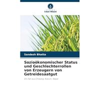 Sozioökonomischer Status und Geschlechterrollen von Erzeugern von Getreidesaatgut