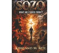 Sozo: What Am I Saved From?