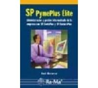Sp Pymeplus Elite: Administracion Y Gestion Informatizada De La E Mpre