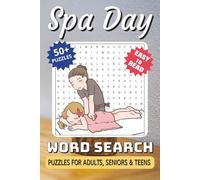Spa Day Word Search Puzzle Book: Word Searches with Easy-to-Read Print, Spa & Relaxation Themes, Wellness, Aromatherapy, Skincare and More | 6x9 ... Calming Puzzles for Stress Relief & Self-Care