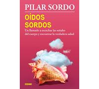 SPA-OIDOS SORDOS: Un Llamado a Escuchar Las Señales Del Cuerpo Y Encontrar La Verdadera Salud