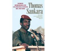 Spa-Somos Herederos de Las REV: Discursos de la Revolucion de Burkina Faso 1983-1987