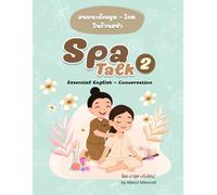 Spa Talk 2: Essential English - Conversation (The Complete Spa Talk Collection)