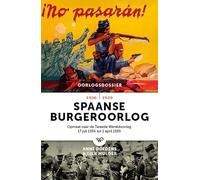 Spaanse Burgeroorlog: Opmaat naar de Tweede Wereldoorlog. 17 juli 1936 tot 1 april 1939