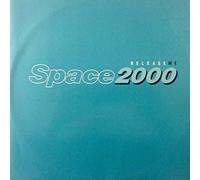 Space 2000 - Release Me