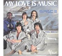 SPACE - 70's group - SPACE - 70's group - MY LOVE IS MUSIC - 7 inch vinyl / 45