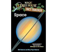Space: A Nonfiction Companion to Magic Tree House #8: Midnight on the Moon: 6 (Magic Tree House (R) Fact Tracker)