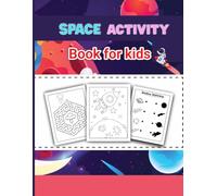 Space Adventure Activity Book for Kids: Colouring, Matching, Cutting & Fun Learning Activities for Ages 3-8