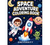 Space Adventure Coloring Book: Astronauts, Rockets, Planets and More | 24 Fun Coloring Pages for Kids Ages 3-6