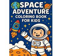 Space Adventure: Coloring Book for Kids