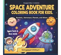 Space Adventure Coloring Book for Kids: Rockets, Astronauts, Planets, and Aliens