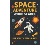 Space Adventure Word Search: Space Adventure Word Search: Space word search Puzzle for Adults, Teens & Kids: Word Search with easy to read print about ... Gift for vacations, holiday and family fun