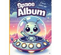 SPACE ALBUM: Draw and Color Among the Stars!