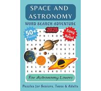 Space and Astronomy Word search Adventure: Word Searches with Easy to Read and Print, about Astronomy, Space, Blackholes and More [6x9 inches,110 pages] 50+ Puzzles... For Astronomy Lovers