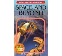 Space And Beyond: 3 (Choose Your Own Adventure)