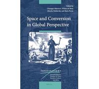 Space and Conversion in Global Perspective: 35 (Intersections, 35)