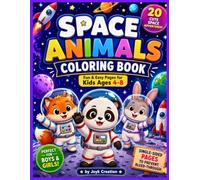 Space Animals Coloring Book for Kids Ages 4-8: Fun Astronaut Animals, Cute Space Adventures, Easy Coloring Pages for Boys & Girls