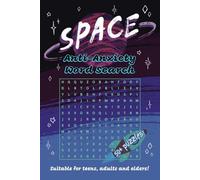 Space Anti-Anxiety Word Search Puzzle Book: Easy to Read Word Searches about Space, Planets, Stars & More! 6x9 inches, 110 pages & 50+ Puzzles | ... Vacations, Leisure Time & Relaxation