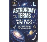 Space & Astronomy Terms Word Search: Word Search with Easy to Read Print about Astronomy, Space, Universe More | 6x9 inches, 110 pages | 50+ Puzzles... Gift for Vacations, Holidays and Leisure Times