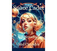 Space Cadet, A Novella