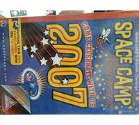 Space Camp & Aviation Challenge - Space Camp 25th Anniversary 2007