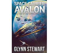 Space Carrier Avalon: Castle Federation Book 1