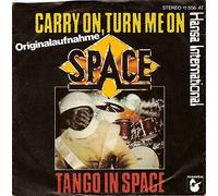 Space - Carry On, Turn Me On / Tango In Space - Hansa International - 11 556 AT