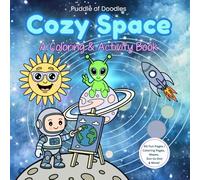 Space Coloring & Activity Book for Kids 4-8: A Cute Space-Themed Coloring Book with Mazes, Dot-to-Dot & Fun Activities (Bold and Easy Colouring)