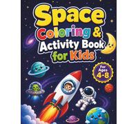 Space Coloring & Activity Book for Kids: Cute Illustrations, Simple Facts, Story Maze & Word Searches | Ages 4-8