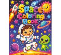 Space Coloring Book: 49 Illustrated Space and Universe coloring pages for kids | 53 pages | 11 X 8.5 inches