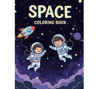 Space coloring book: A Fun and Creative Coloring Journey Through Space