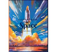 Space coloring Book: A Fun Space Coloring Book for Kids Ages 4-8
