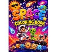 Space Coloring Book: Bold and Easy Designs for Kids Ages 4-8 with Fun Facts About Planets, Astronauts, Rockets and the Solar System | 40 Cute Outer Space Pages for Boys and Girls