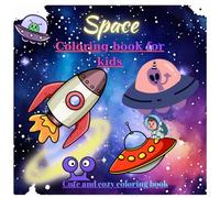 Space Coloring Book: Cute And Cozy Coloring Book