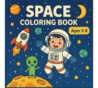 Space Coloring Book: Easy & Bold fun designs for kids!