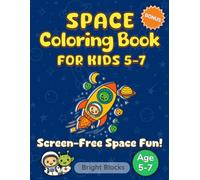 Space Coloring Book For Kids 5-7: Screen-Free Space Fun for Boys and Girls - Story-Based Coloring Adventure with 6 Fun Space Missions, 49 Pages to ... Coloring Award & Bonus Printable Activities