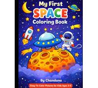 Space Coloring Book for Kids Ages 3-6: Fun and Easy Space Coloring Pages with Rockets, Planets, Astronauts & Aliens for Preschool and Toddlers