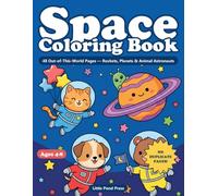 Space Coloring Book for Kids Ages 4-8: 48 Out-of-This-World Pages: Rockets, Planets, and Animal Astronauts (No Duplicate Pages!) (Little Pond Coloring Adventures)
