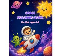 space coloring Book For Kids Ages 4-8: A Fun and Educational Introduction to the Human Body for Curious Young Learners Through Coloring