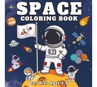 Space Coloring Book for Kids Ages 4-8: Big, Bold & Easy Space Pages with Astronauts, Rockets, Planets, Aliens and Stars | Great Gift for Boys & Girls
