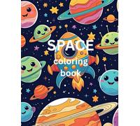 SPACE coloring book: Fun Rocket Ships, Planets, and Aliens to Color - Ages 3-6