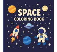 Space Coloring Book: In Collaboration with Matthew Dunnigan - 40 Cosmic Coloring Pages Featuring Galaxies, Planets, Astronauts, and More!