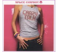 Space Cowboy - Crazy Talk