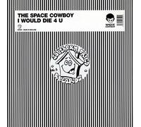 Space Cowboy - I Would Die 4 U [Vinilo]
