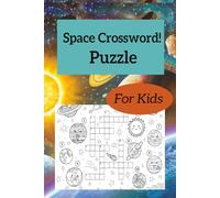 Space Crosswords puzzle Book: Astronaut Puzzle Book for kids