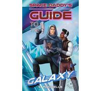 Space Daddy's Guide to the Galaxy: A Superhero x Alien MM Romance: 2 (Villains in Space)