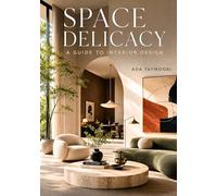 Space Delicacy A Guide to Interior Design, Interior Design eBook, Interior Design Books, Interior Design Handbook, Interior Design Books for Beginners