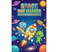 Space Dot Marker Activity Book Ages 2-5